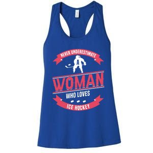 Never Underestimate Who Loves Ice Hockey Meaningful Gift Women's Racerback Tank