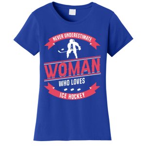 Never Underestimate Who Loves Ice Hockey Meaningful Gift Women's T-Shirt