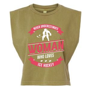 Never Underestimate Who Loves Ice Hockey Meaningful Gift Garment-Dyed Women's Muscle Tee