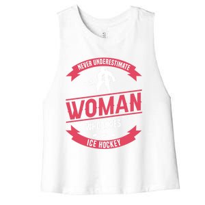 Never Underestimate Who Loves Ice Hockey Meaningful Gift Women's Racerback Cropped Tank