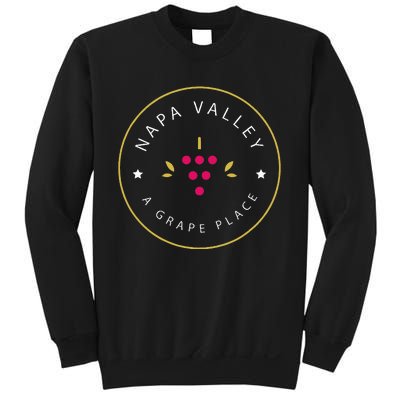 Napa Valley A Grape Place Wine Country Souvenir Sweatshirt