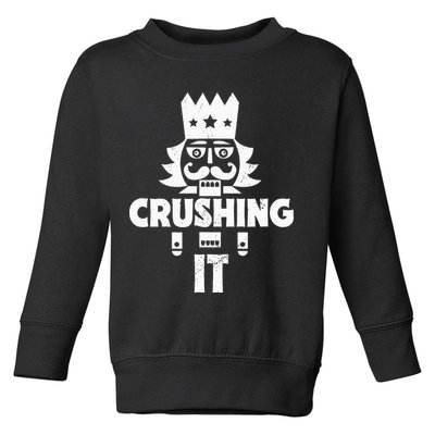 Nutcracker Vintage Christmas Nutcracker Crushing It Toddler Sweatshirt