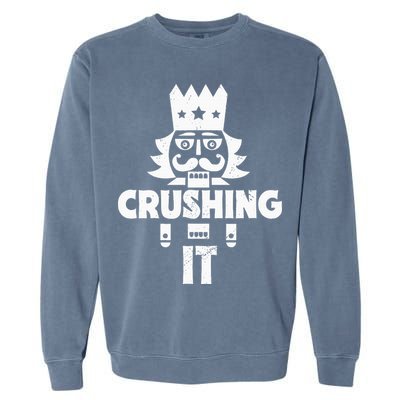 Nutcracker Vintage Christmas Nutcracker Crushing It Garment-Dyed Sweatshirt