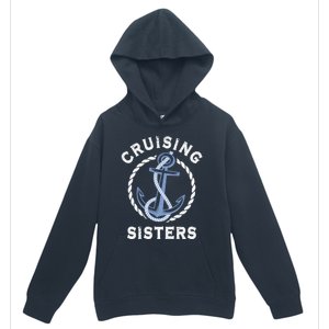 Nautical Vacation Cruising Together Cruising Sisters Cruise Gift Urban Pullover Hoodie