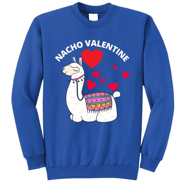 Nacho Valentines Day Costume Llama Meaningful Gift Sweatshirt