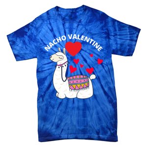 Nacho Valentines Day Costume Llama Meaningful Gift Tie-Dye T-Shirt