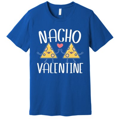 Nacho Valentines Day Foodie Nacho Lover Taco Mexican Food Gift Premium T-Shirt