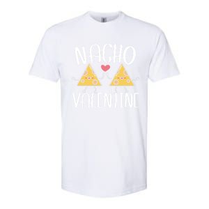 Nacho Valentines Day Foodie Nacho Lover Taco Mexican Food Gift Softstyle CVC T-Shirt