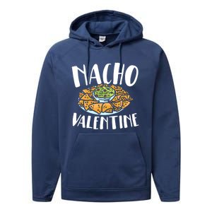 Nacho Valentines Day Foodie Nacho Lover Taco Mexican Food Funny Gift Performance Fleece Hoodie