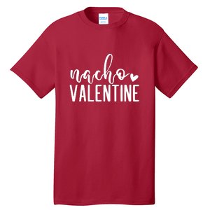 Nacho Valentine Day Gift Tall T-Shirt