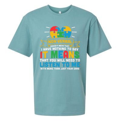 Non Verbal Doesn't Mean That I Have Nothing To Say ASD Spectrum Disorder Sueded Cloud Jersey T-Shirt