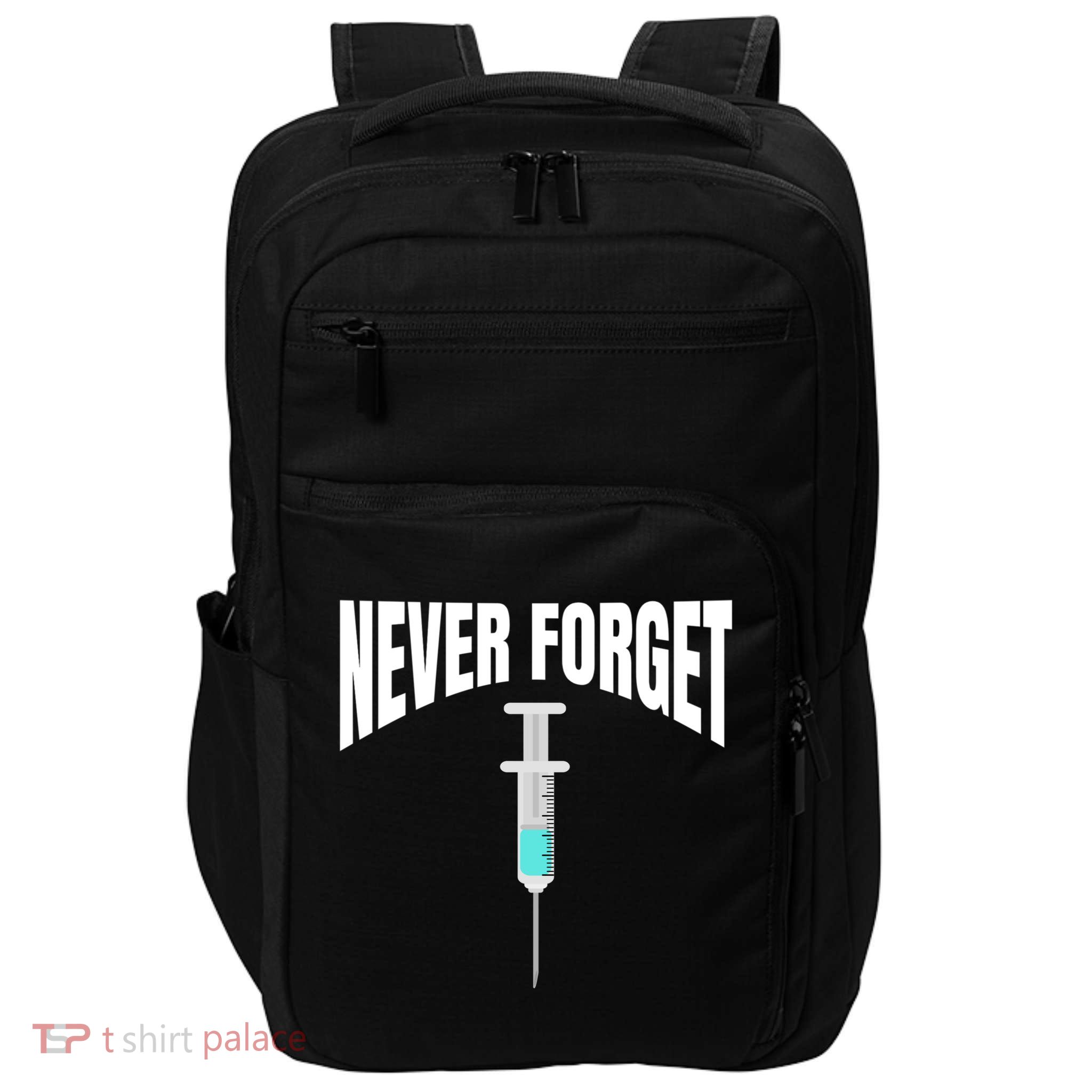 No Vaccine Date Never Forget Gift Impact Tech Backpack