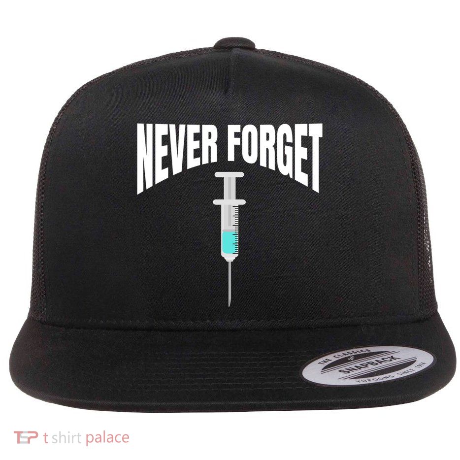 No Vaccine Date Never Forget Gift Flatbill Hat