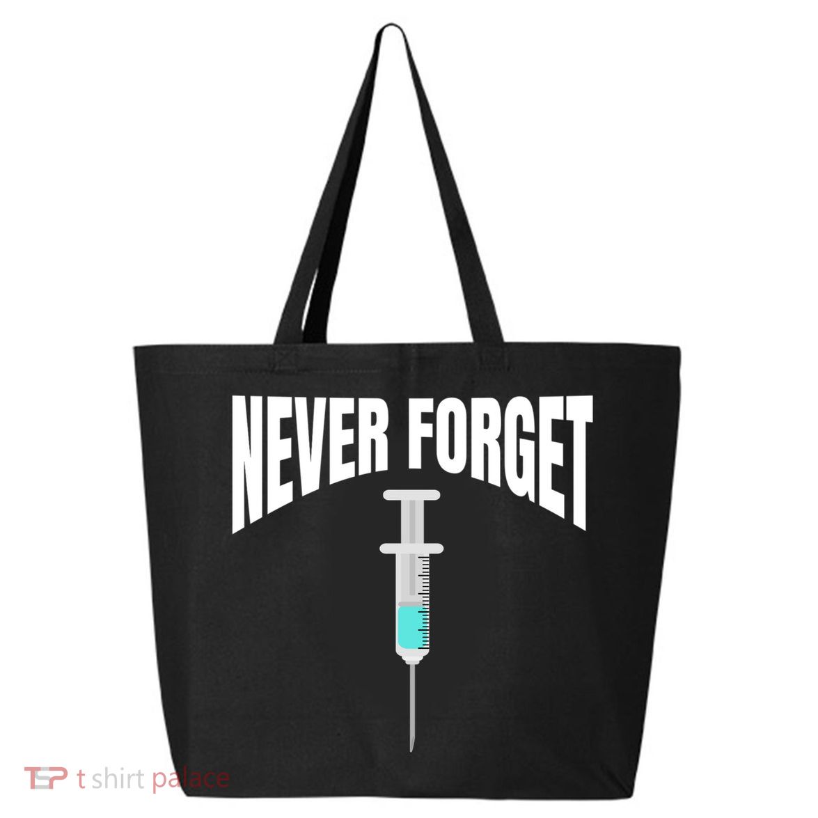 No Vaccine Date Never Forget Gift 25L Jumbo Tote