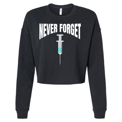 No Vaccine Date Never Forget Gift Cropped Pullover Crew