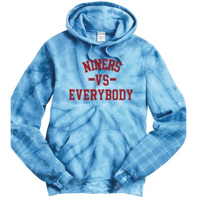 Niners Vs Everybody Tie Dye Hoodie