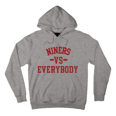 Niners Vs Everybody Tall Hoodie