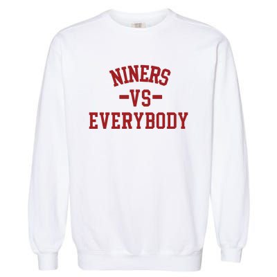 Niners Vs Everybody Garment-Dyed Sweatshirt