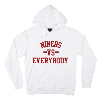 Niners Vs Everybody Hoodie