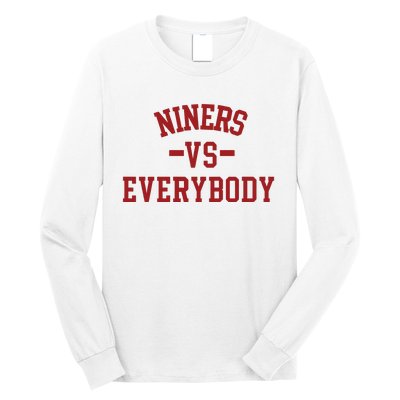 Niners Vs Everybody Long Sleeve Shirt