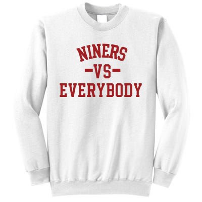 Niners Vs Everybody Sweatshirt