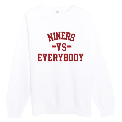 Niners Vs Everybody Premium Crewneck Sweatshirt