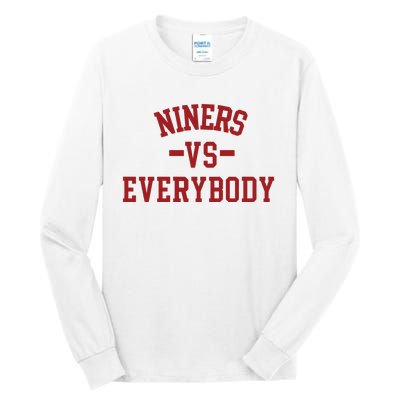 Niners Vs Everybody Tall Long Sleeve T-Shirt