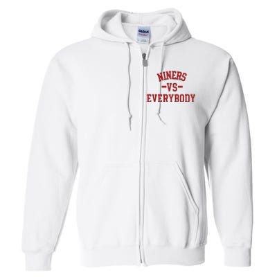 Niners Vs Everybody Full Zip Hoodie