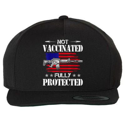 Not Vaccinated Full Not Vaccinated Fully Protected Pro Gun Anti Vaccine Wool Snapback Cap