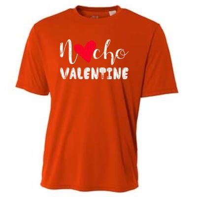 Nacho Valentine Funny Nachos Mexican Food Graphic Gift Cooling Performance Crew T-Shirt