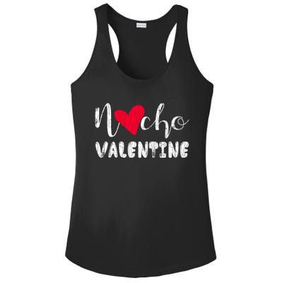 Nacho Valentine Funny Nachos Mexican Food Graphic Gift Ladies PosiCharge Competitor Racerback Tank