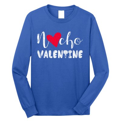 Nacho Valentine Funny Nachos Mexican Food Graphic Gift Long Sleeve Shirt