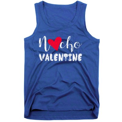 Nacho Valentine Funny Nachos Mexican Food Graphic Gift Tank Top