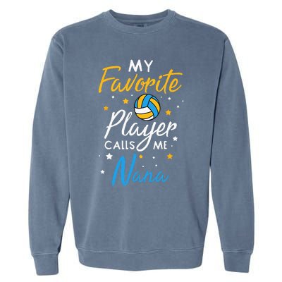 Nana Volleyball Fan Player Team Sport Grandmother Spiker Garment-Dyed Sweatshirt