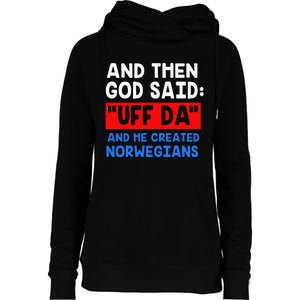 Norwegian Viking Funny Uff Da Womens Funnel Neck Pullover Hood