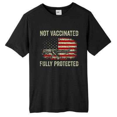 Not Vaccinated Fully Protected Gun Rights American Flag Tall Fusion ChromaSoft Performance T-Shirt