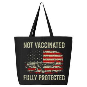 Not Vaccinated Fully Protected Gun Rights American Flag 25L Jumbo Tote