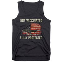 Not Vaccinated Fully Protected Gun Rights American Flag Tank Top