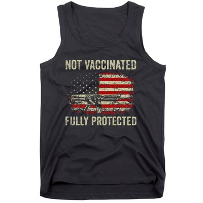 Not Vaccinated Fully Protected Gun Rights American Flag Tank Top