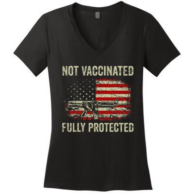 Not Vaccinated Fully Protected Gun Rights American Flag Women's V-Neck T-Shirt