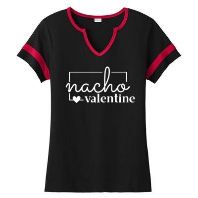 Nacho Valentine Funny Gift Ladies Halftime Notch Neck Tee