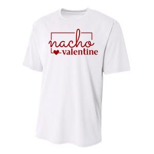 Nacho Valentine Funny Gift Performance Sprint T-Shirt