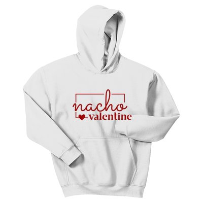 Nacho Valentine Funny Gift Kids Hoodie