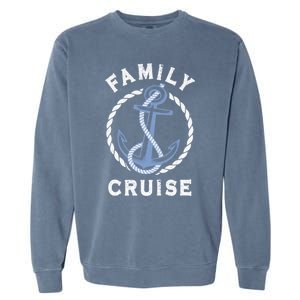 Nautical Vacation Matching Family Cruise Cruising Together Gift Garment-Dyed Sweatshirt