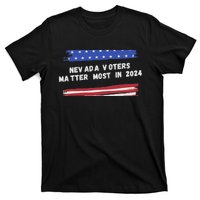 Nevada Voters Matter Most In 2024 T-Shirt