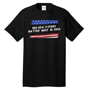 Nevada Voters Matter Most In 2024 Tall T-Shirt