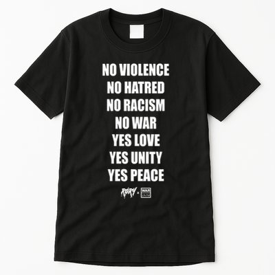 No Violence No Hatred No Racism No War Yes Love Yes Unity Yes Peace Tall T-Shirt