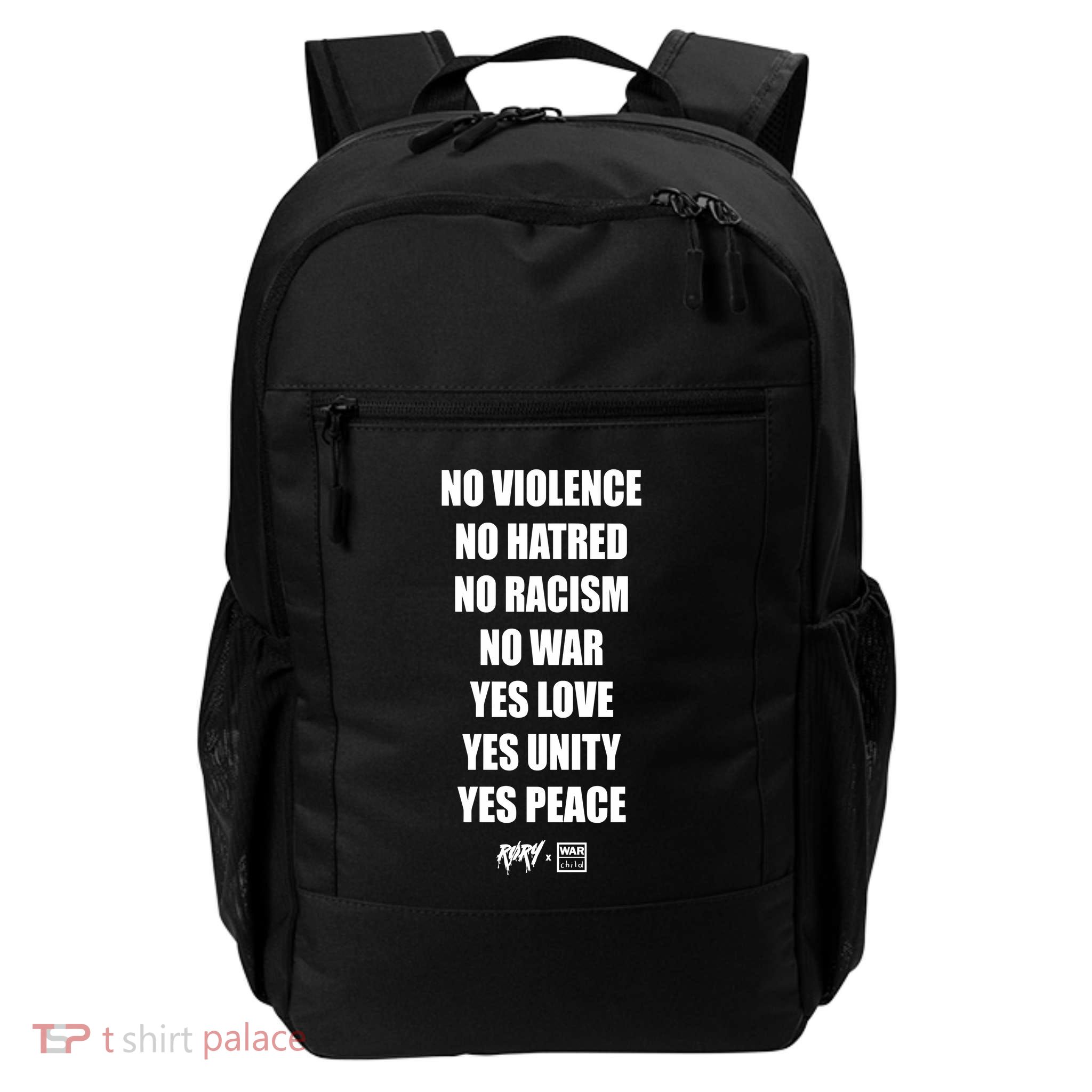 No Violence No Hatred No Racism No War Yes Love Yes Unity Yes Peace Backpack