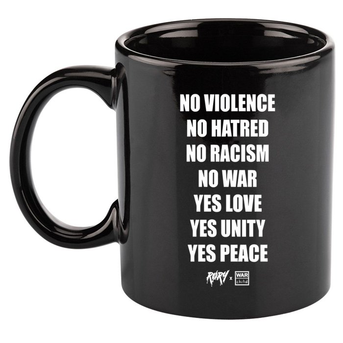 No Violence No Hatred No Racism No War Yes Love Yes Unity Yes Peace 11oz C Handle Ceramic Mug