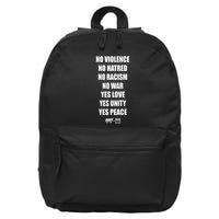 No Violence No Hatred No Racism No War Yes Love Yes Unity Yes Peace 16 in Basic Backpack